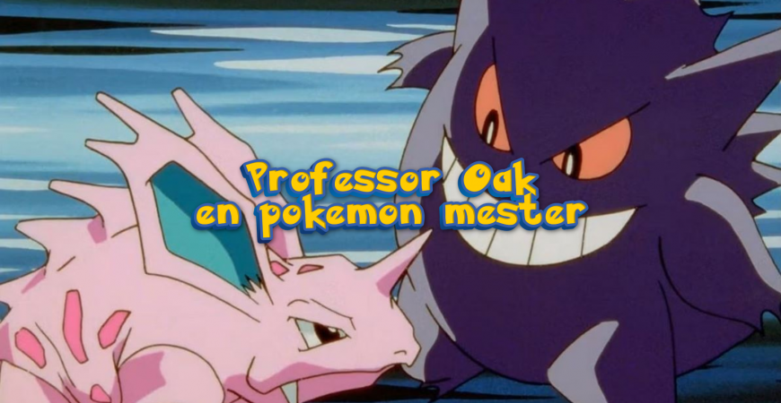 Professor Oak, en pokemon mester